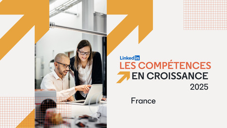 Le classement LinkedIn des compétences en croissance | Actu insertion pro - SOIE Lyon 1 (conseils, marché de l'emploi, évolutions, ...) | Scoop.it