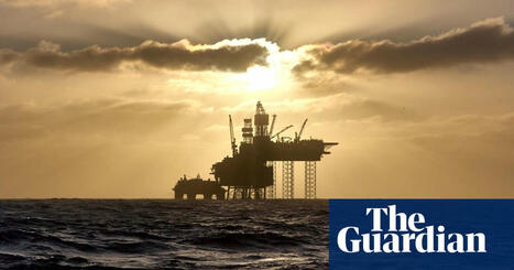 UK windfall tax can fund switch to green jobs for North Sea oil workers – report | Fossil fuels | The Guardian | Microeconomics: IB Economics | Scoop.it