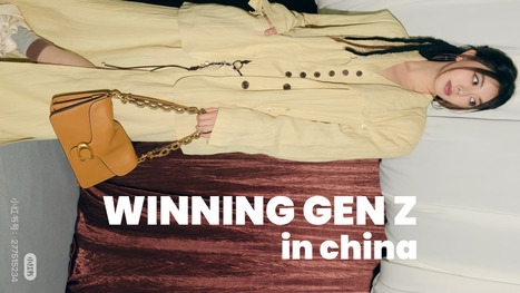 Winning Gen Z in China: What Aspirational Luxury Brands Must Do Differently | Chinese Travellers | Scoop.it