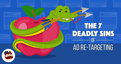 The 7 Deadly Sins Of Ad Re-Targeting - AdEspresso | The MarTech Digest | Scoop.it