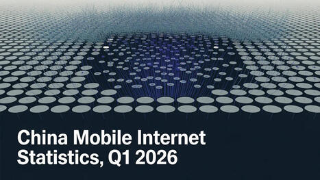 China's mobile internet insights for q1 - by CIW Team | Chinese Travellers | Scoop.it