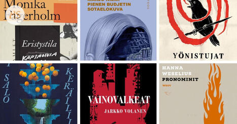 Nämä kuusi romaania tavoittelevat kaunokirjallisuuden Finlandia-palkintoa | HS.fi | 1Uutiset - Lukemisen tähden | Scoop.it