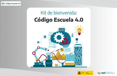 Kit de bienvenida - Código Escuela 4.0 | tecno4 | Scoop.it