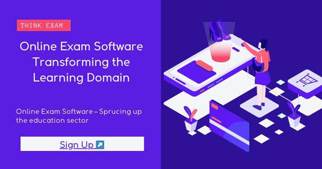 Online Exam Software – Transforming the Learning Domain – | Education 2.0 & 3.0 | Scoop.it