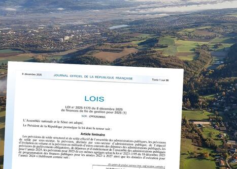 La loi de fin de gestion 2025 ent&eacute;rine des cr&eacute;dits suppl&eacute;mentaires pour les territoires | Finances, fiscalit&eacute; & commande publique. Juridique | Scoop.it