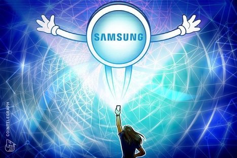Samsung Partners With Israeli Fintech on Blockchain Solution for Merchants | Bridging the Gaps | Scoop.it