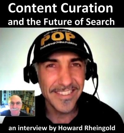 Content Curation And The Future Of Search: The Howard Rheingold's Interview | Digital Curation in Education | Scoop.it