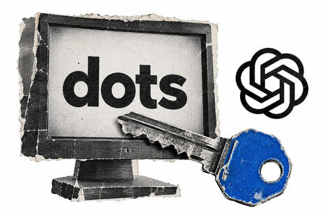 OpenAI propose &agrave; ses abonn&eacute;s un agent toujours actif, &laquo;&nbsp;dots&nbsp;&raquo;, que la DSI doit&nbsp;encadrer | Intelligence artificielle | Scoop.it