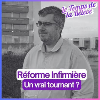 Podcast : R&eacute;forme infirmi&egrave;re : ce que &ccedil;a change vraiment pour le terrain | GRIEPS | Scoop.it