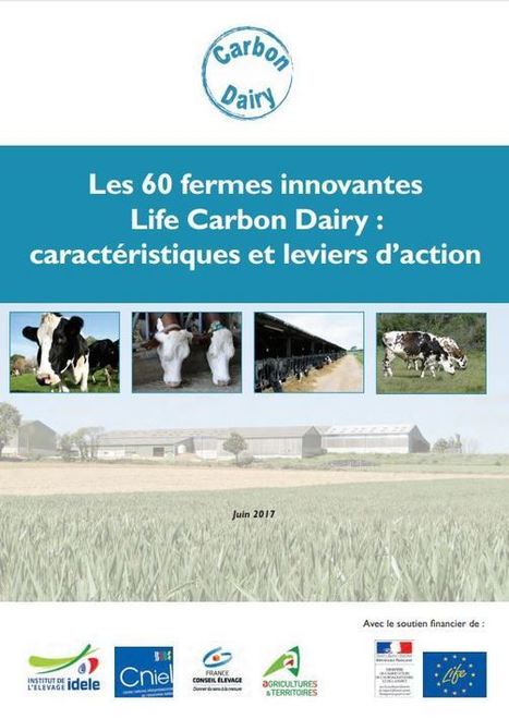 Fermes innovantes Carbon Dairy : présentation des 60 élevages et plans carbone | SCIENCES DE L' ANIMAL | Scoop.it