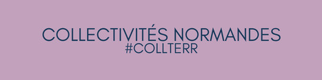 Le point #collterr en Normandie | Une semaine d'actu - Newsletter de veille de l'AURH | Scoop.it