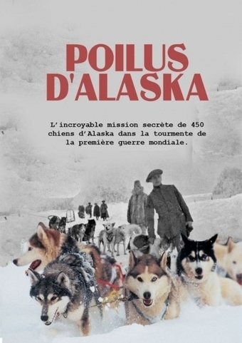 LES POILUS D’ALASKA #3 | Autour du Centenaire 14-18 | Scoop.it