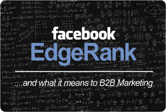 Facebook EdgeRank and What It Means to B2B Marketing - MLT Creative | The MarTech Digest | Scoop.it