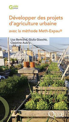 Développer des projets d’agriculture urbaine avec la méthode Meth-EXPAU  | ESPACES VEGETALISES URBAINS | Scoop.it