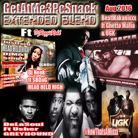 GetAtMe3PcSnack Extended Blend ft De la Soul, Usher, Dj Neek, SbDaG, BeatMakanixxx, Ghetto Mafia & UGK .. #NowThatsAMixxx | GetAtMe | Scoop.it