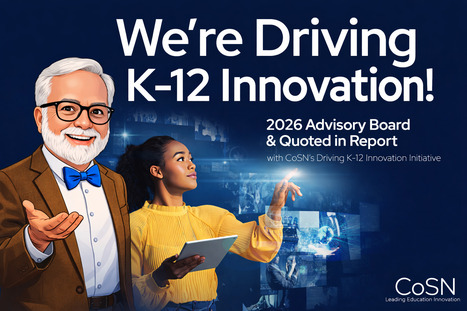 The 2026 Driving K-12 Innovation Report: A Roadmap for What&rsquo;s Next | EdTech: The New Normal | Scoop.it