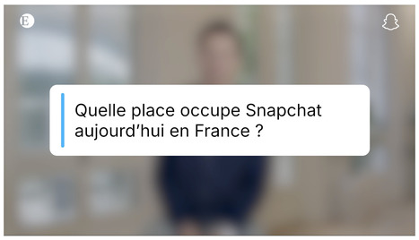 Des feeds publics aux conversations priv&eacute;es : Snapchat lance Sponsored Snaps en France | R&eacute;seaux sociaux | Scoop.it