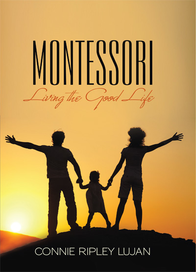 Montessori: Living the Good Life-Book and Blog | Montessori & 21st Century Learning | Scoop.it