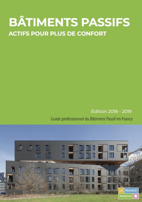 La Maison Passive La Brochure Verte 2018 disponible &agrave; Passi&rsquo;bat ! - LA MAISON PASSIVE&nbsp; | GREENEYES | Scoop.it