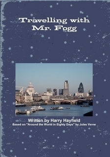 Vient de paraître : Travelling with Mr. Fogg... de Harry Hayfield | Jules Verne News | Scoop.it