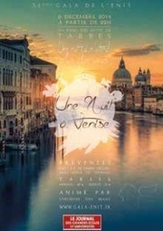 [INP-ENIT] Visitez Venise avec le 51e Gala de l’ENIT | Journal des Grandes Ecoles | InMédias | Scoop.it