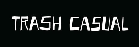 Independent Label Trash Casual's Fierce Catalog of Artists | Indie Music | Scoop.it
