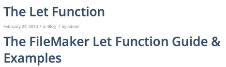 The FileMaker Let Function Guide & Examples | Learning Claris FileMaker | Scoop.it