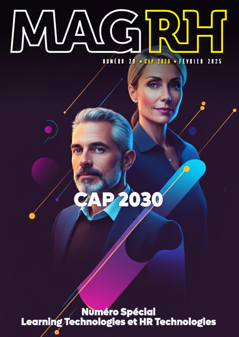 Cap 2030 avec le Mag RH | Formation : Innovations et EdTech | Scoop.it