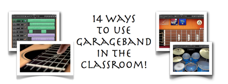 14 Ways to Use Garageband in the Classroom | Aprendiendo a Distancia | Scoop.it