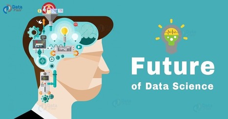 The Future of Data Science! | Technology in Business Today | Scoop.it