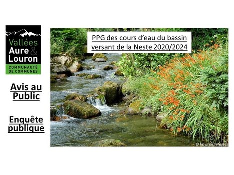 Enquête publique portant sur le Programme Pluriannuel de Gestion des cours d’eau du bassin versant de la Neste 2020/2024 | Vallées d'Aure & Louron - Pyrénées | Scoop.it