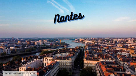 Why You NEED to Visit Nantes France  - Everything Obsessed | Nantes, Take the journey ! | Scoop.it