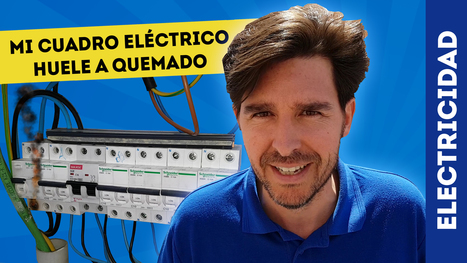 MI CUADRO ELÉCTRICO HUELE A QUEMADO  | tecno4 | Scoop.it