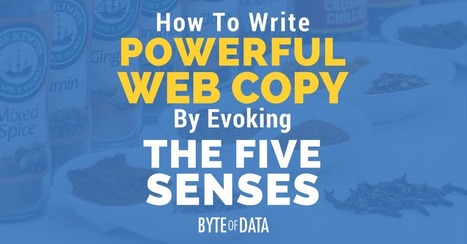 How To Write Powerful Web Copy By Evoking The Five Senses | Writing_me | Scoop.it