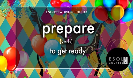 #English word of the day - prepare | English Word Power | Scoop.it