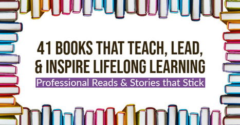 41 Books that Teach, Lead, and Inspire Lifelong Learning | Education 2.0 & 3.0 | Scoop.it