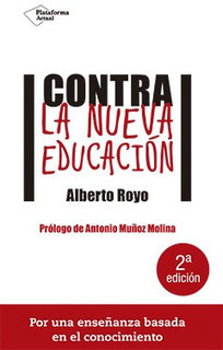 "Celebración de un libro: Contra la nueva educación" | TIC & Educación | Scoop.it