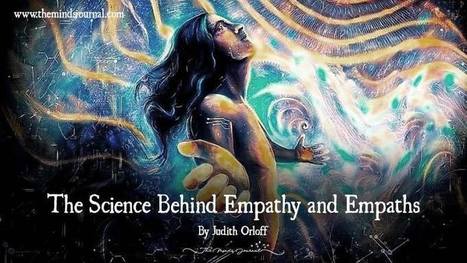 The Science Behind Empathy And Empaths | Empaths | Scoop.it