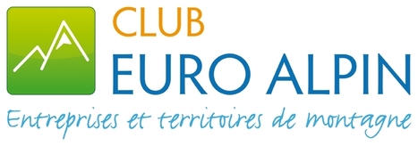 Club euro alpin: un réseau qui fédère les entreprises et territoires de montagne | Made in isere - 7 en 38 | Scoop.it