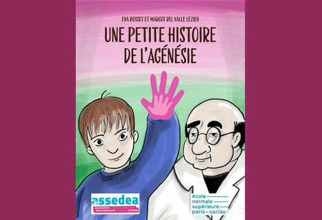 Expliquer l’agénésie en BD, un projet de 2 normaliennes biologistes | Life Sciences Université Paris-Saclay | Scoop.it