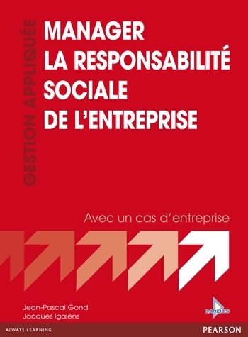 Livre : "Manager la Responsabilité Sociale de l'Entreprise" de Jean-Pascal Gond et Jacques Igalen | Economie Responsable et Consommation Collaborative | Scoop.it