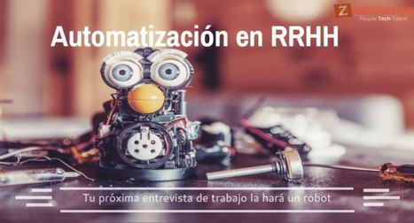 La automatización en los RRHH: el futuro de la selección de personal | #HR #RRHH Making love and making personal #branding #leadership | Scoop.it