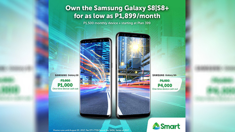 Smart drops the one-time cash-out of the Galaxy S8 to Php1,000 for a limited time | Gadget Reviews | Scoop.it