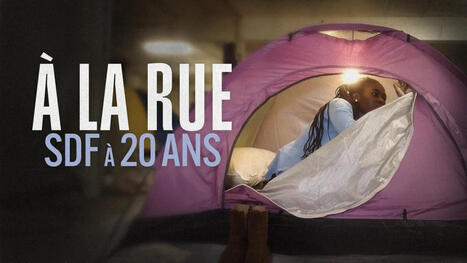 À la rue, SDF à 20 ans - Documentaire en replay, france.tv [53 min, 2025] | Veille informative du CDIR de Croix-Rouge Compétence Occitanie | Scoop.it