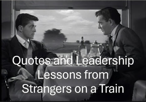 Quotes And Leadership Lessons From Strangers On A Train | Management - Leadership | Scoop.it