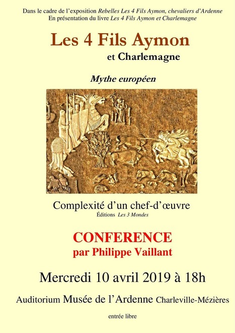 Les 4 Fils Aymon – Conférence Charleville 10/04/19 | Professionnels de la Culture | Scoop.it