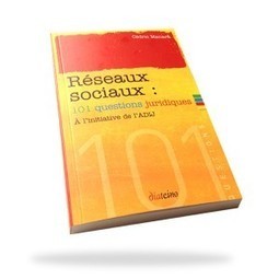 Réseaux sociaux : 101 questions juridiques | Pédagogie & Technologie | Scoop.it