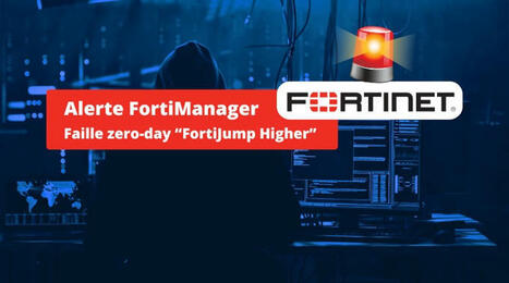 FortiManager : le correctif pour la faille FortiJump peut &ecirc;tre contourn&eacute; ! | Accompagnement au changement | Scoop.it