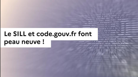 Le SILL et code.gouv.fr font peau neuve - Plan d'action logiciels libres et communs numériques | CONNECTED! | Scoop.it