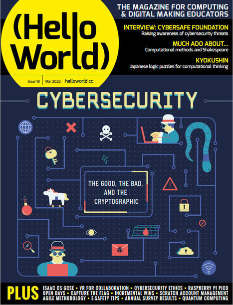 Hello World - Issue 18 - CYBERSECURITY | iPads, MakerEd and More  in Education | Scoop.it